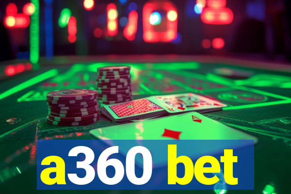 a360 bet